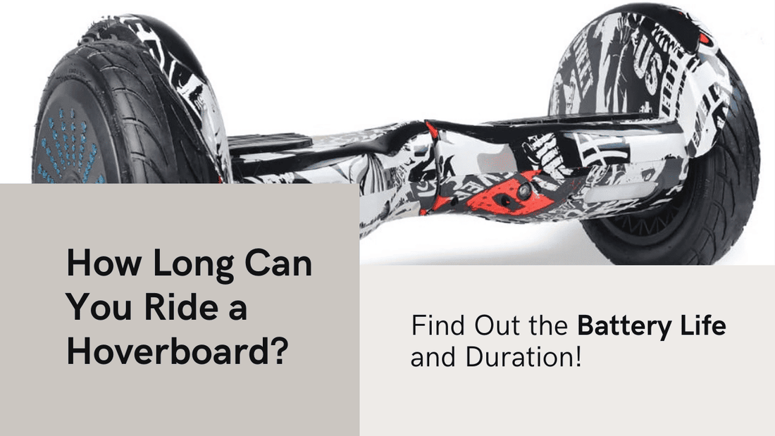 How Long Can You Ride a Hoverboard When Fully Charged?